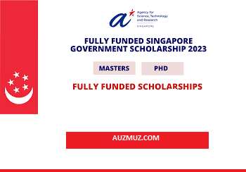 Singapore Fully Funded Government Scholarship 2023