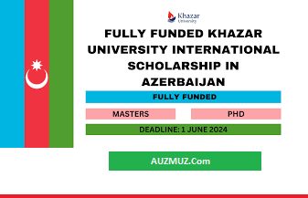 Khazar University International Fully Funded Scholarship in Azerbaijan